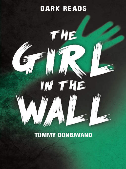Title details for The Girl in the Wall by Tommy Donbavand - Available